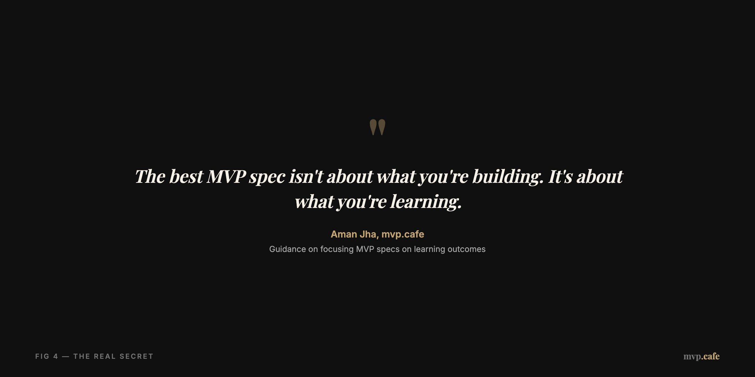 MVP Spec Philosophy